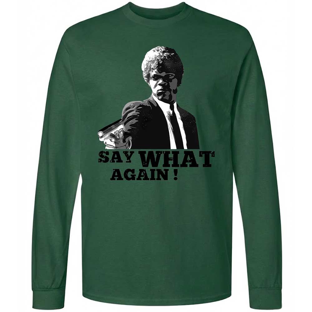Say What Again - Forest Green - 14