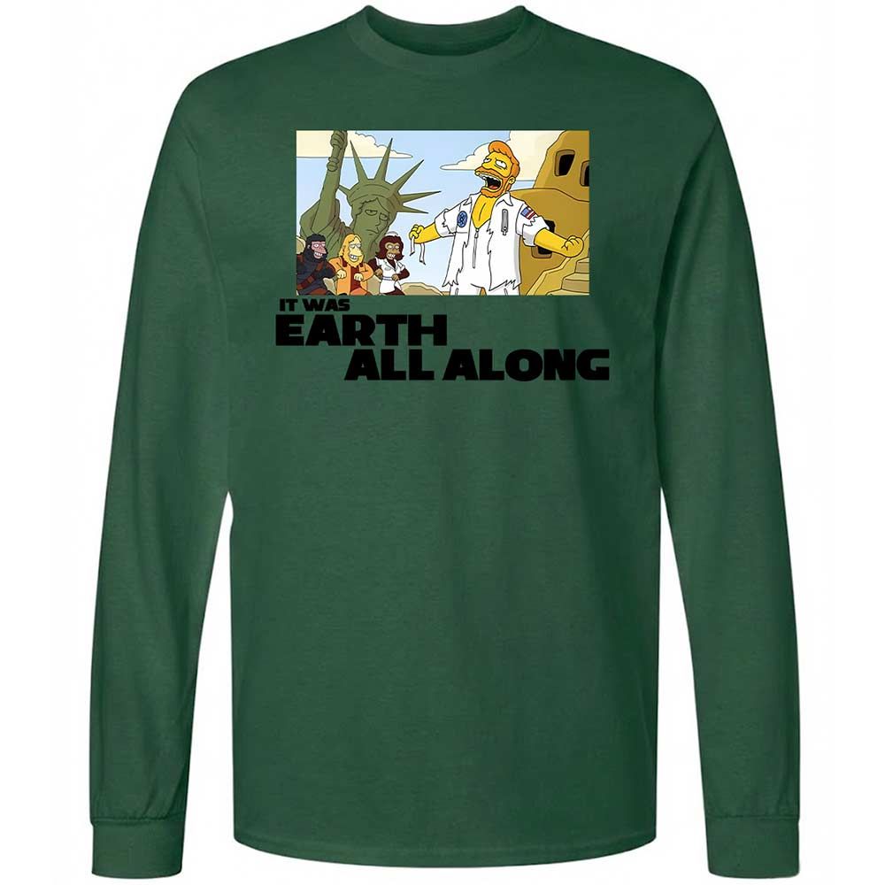 It was Earth all along - Forest Green - 14