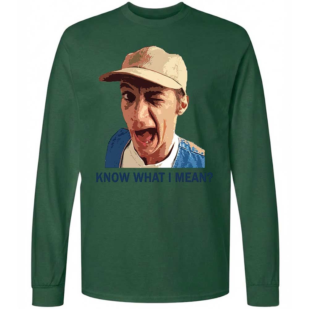 Know what I mean - Forest Green - 14