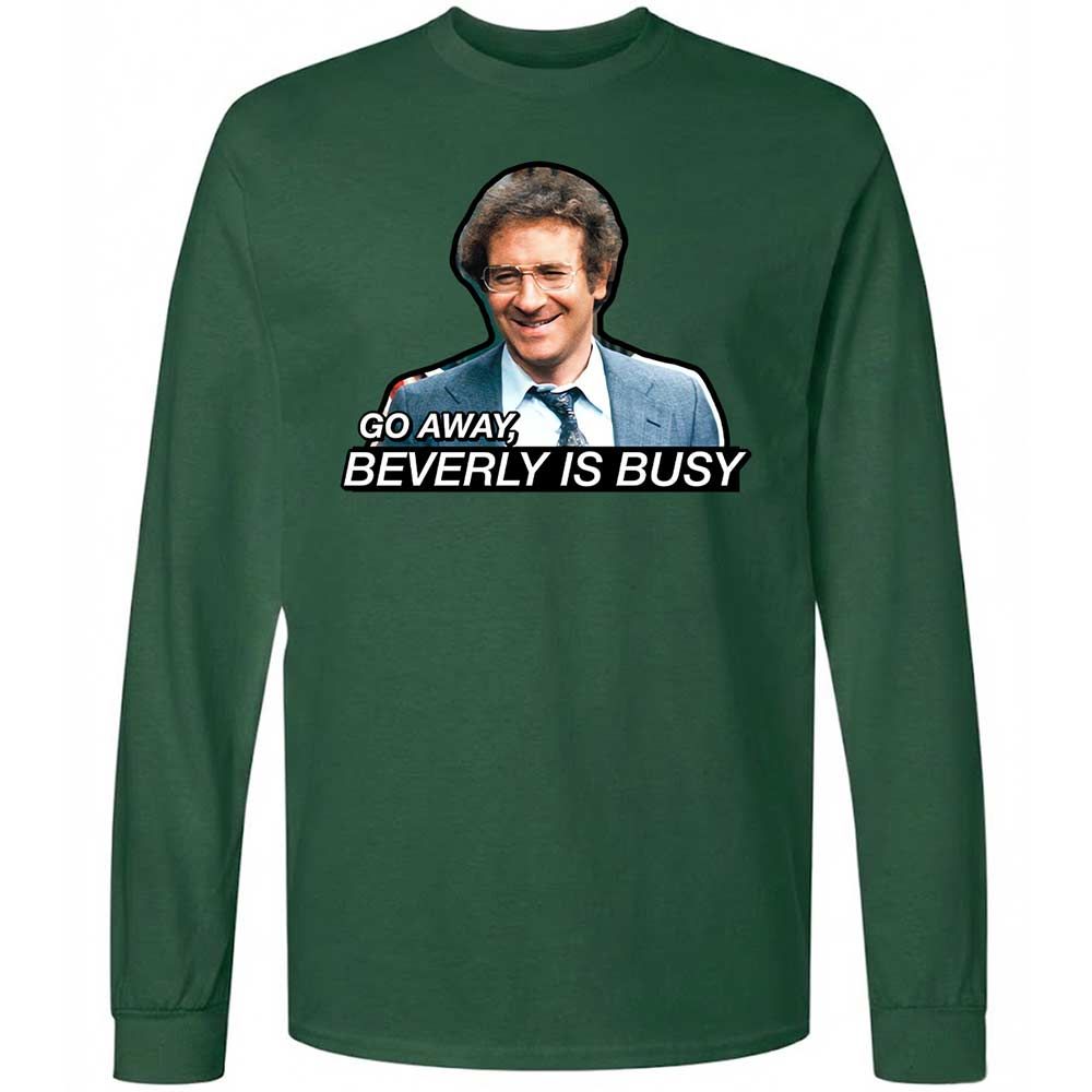 Go Away, Beverly is Busy - Forest Green - 14