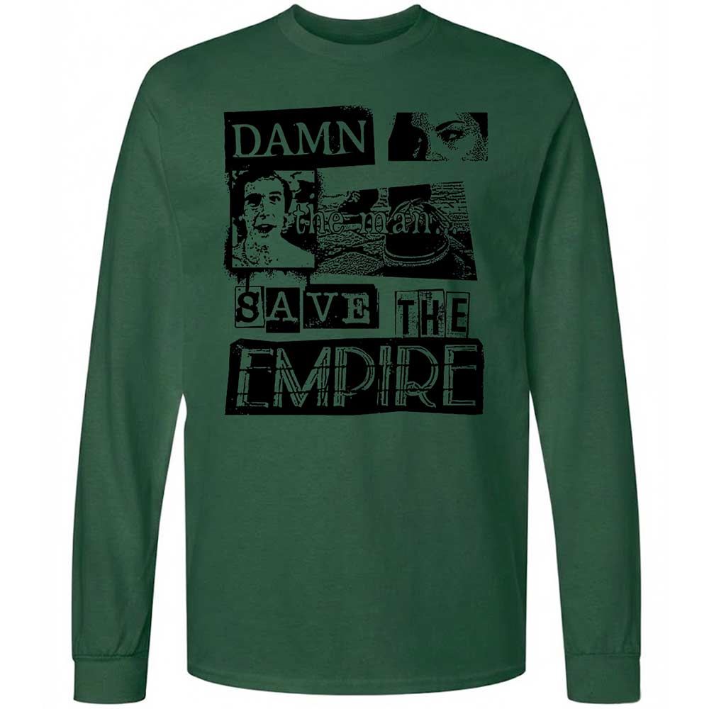 Damn the man. Save the empire - Forest Green - 14