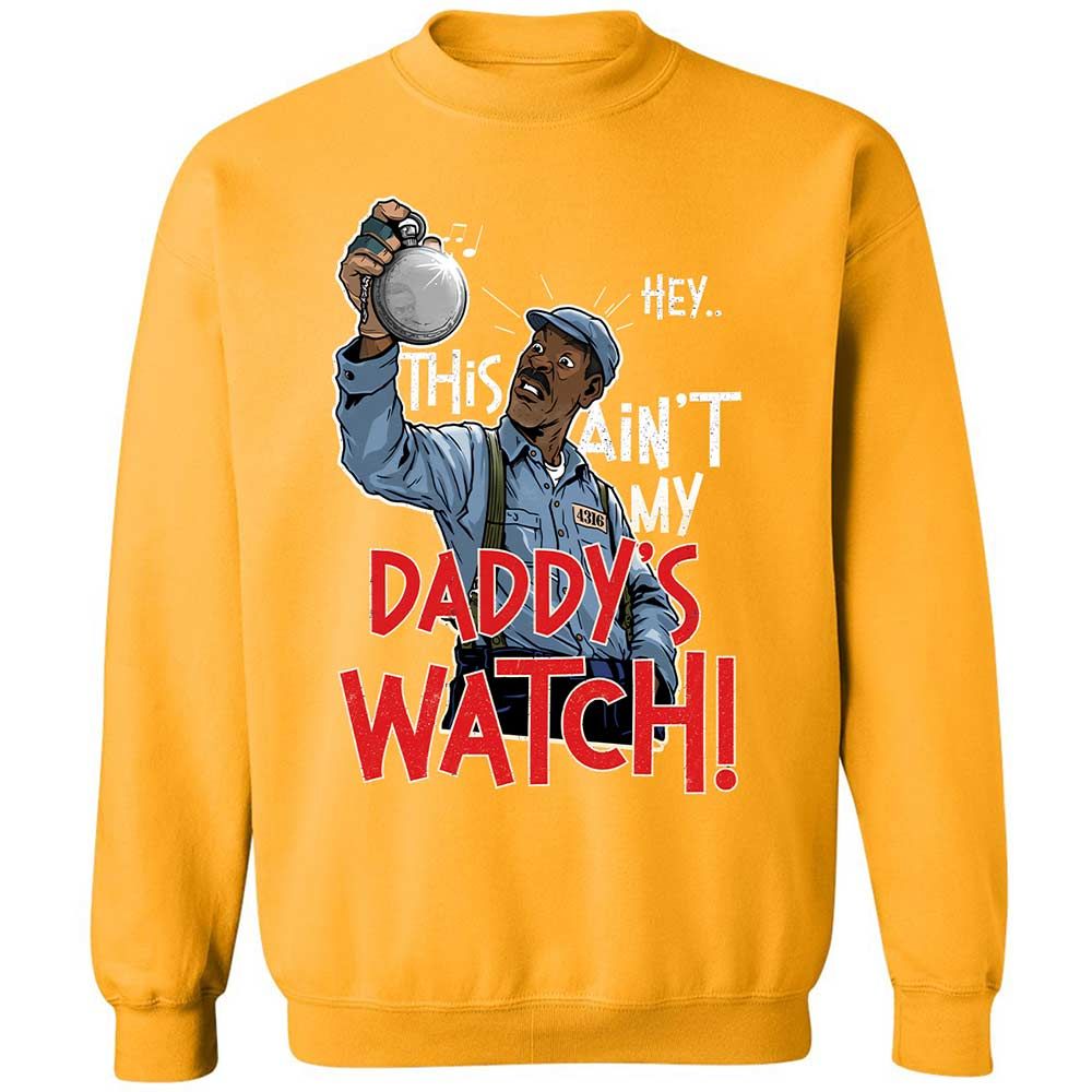 This Ain't My Daddy's Watch - Gold - 14