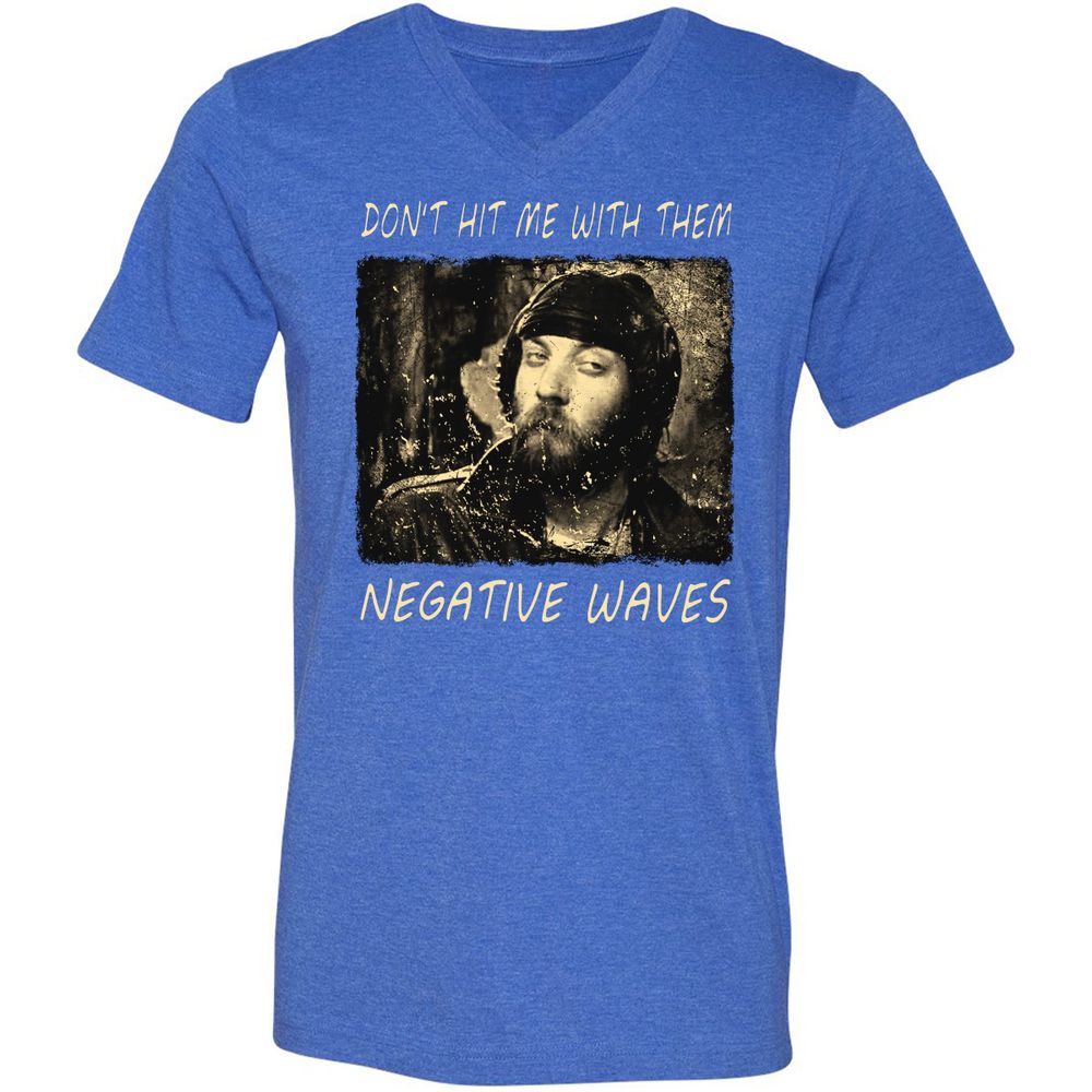 Don't hit me with them negative waves - Heather True Royal - 14