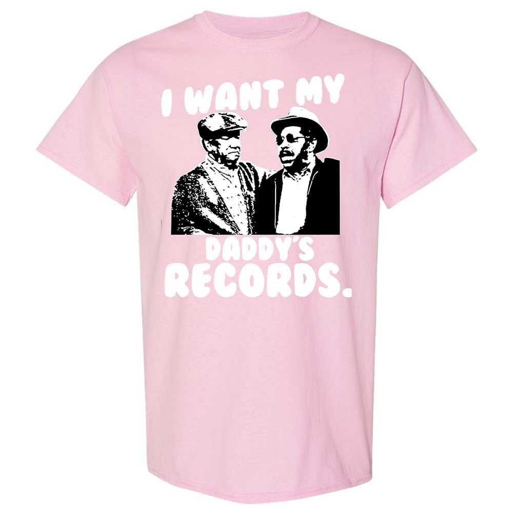 I Want My Daddy's Records - Light Pink - 14