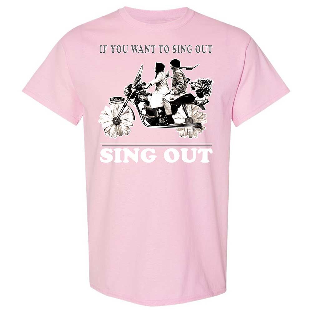 If you want to sing out, sing out - Light Pink - 14