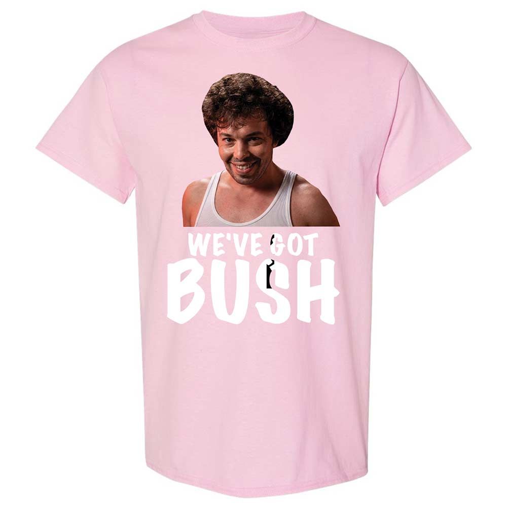 We've got bush - Light Pink - 14