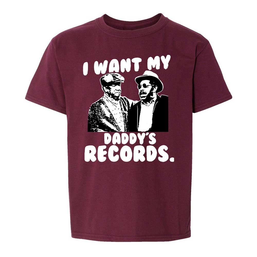 I Want My Daddy's Records - Maroon - 14