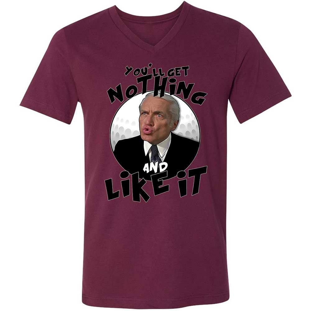 You'll get nothing and like it - Maroon - 14