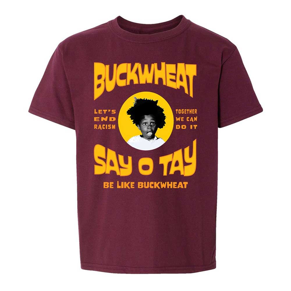Buckwheat Say OTay - Maroon - 14