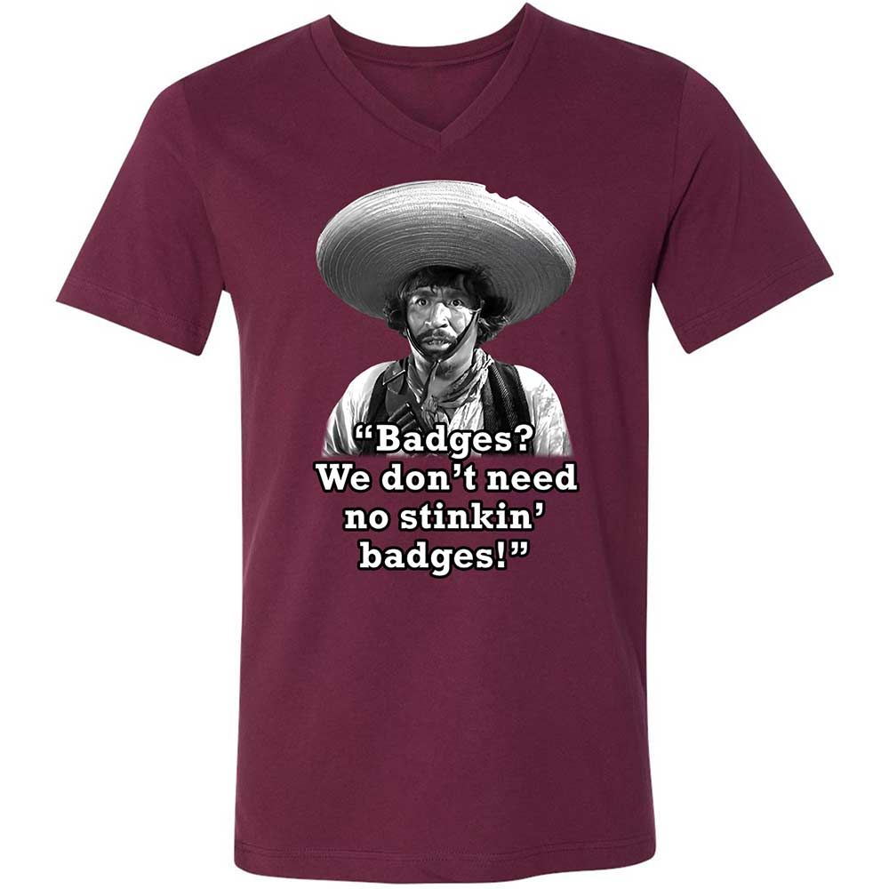 We don't need no stinkin' badges - Maroon - 14
