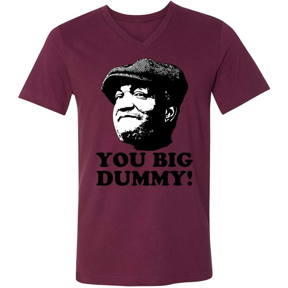 You Big Dummy - Maroon - 14