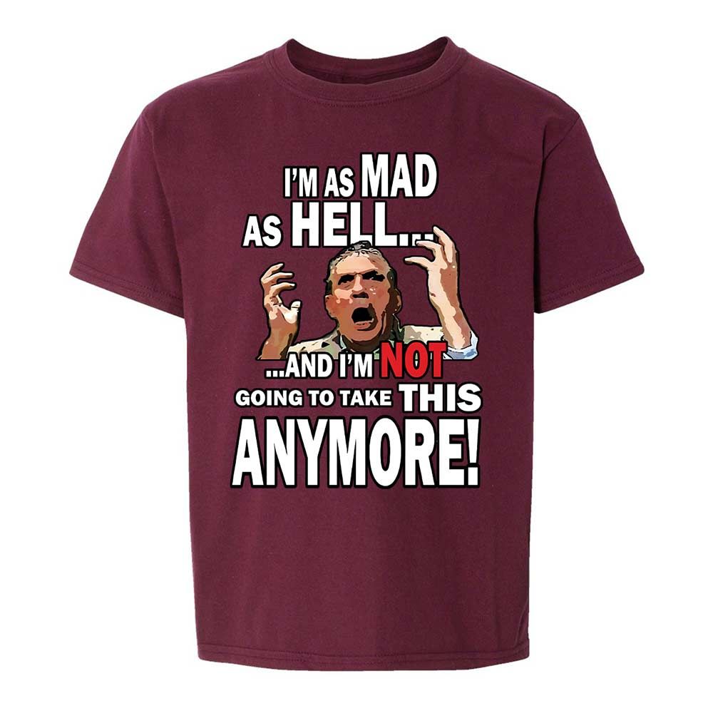 I'm as Mad As Hell - Maroon - 14