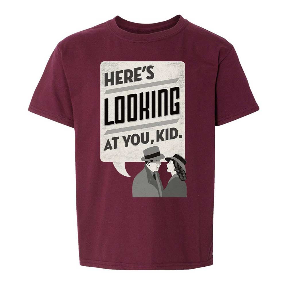 Here's Looking at You Kid - Maroon - 14