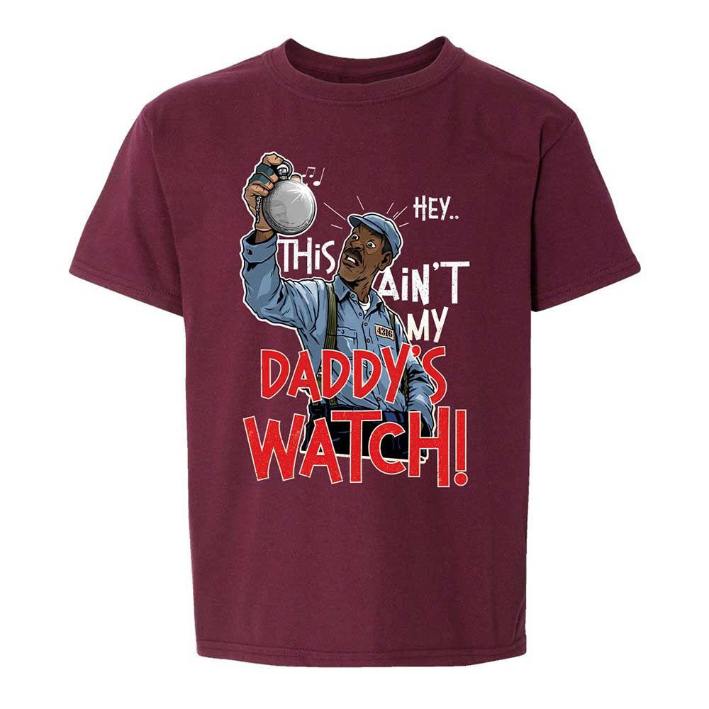 This Ain't My Daddy's Watch - Maroon - 14
