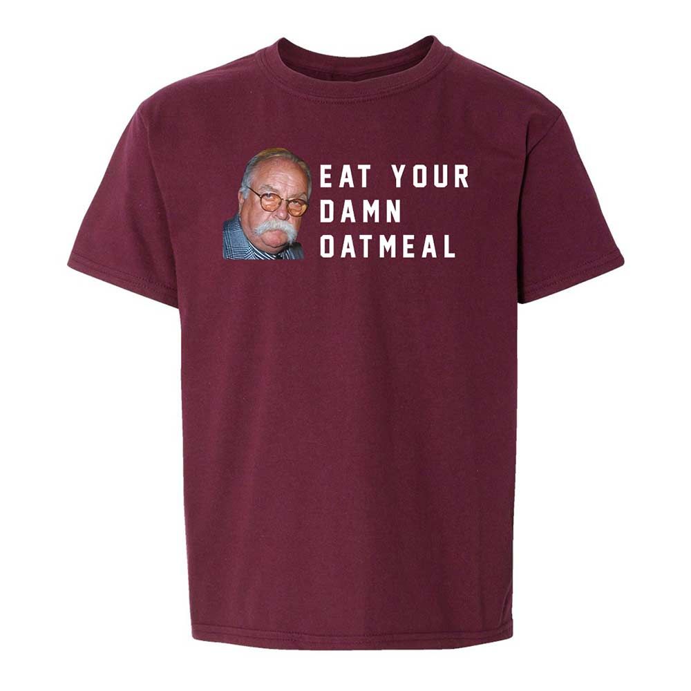 Eat Your Damn Oatmeal - Maroon - 14