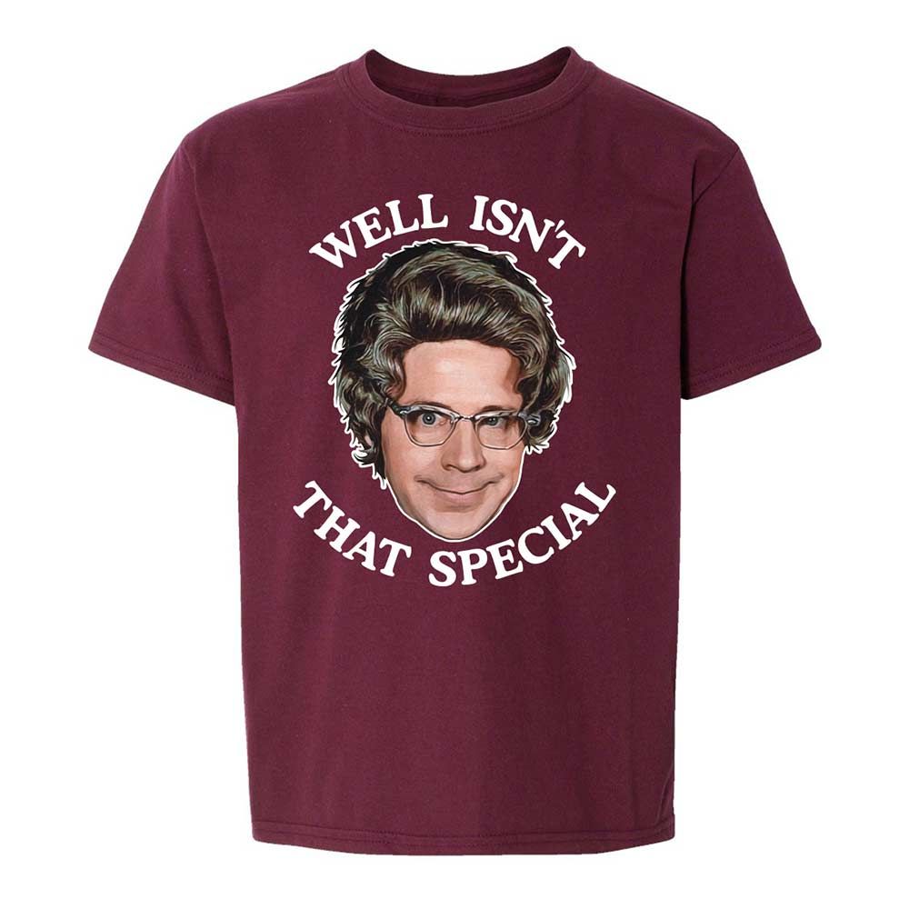 Well Isn't That Special - Maroon - 14