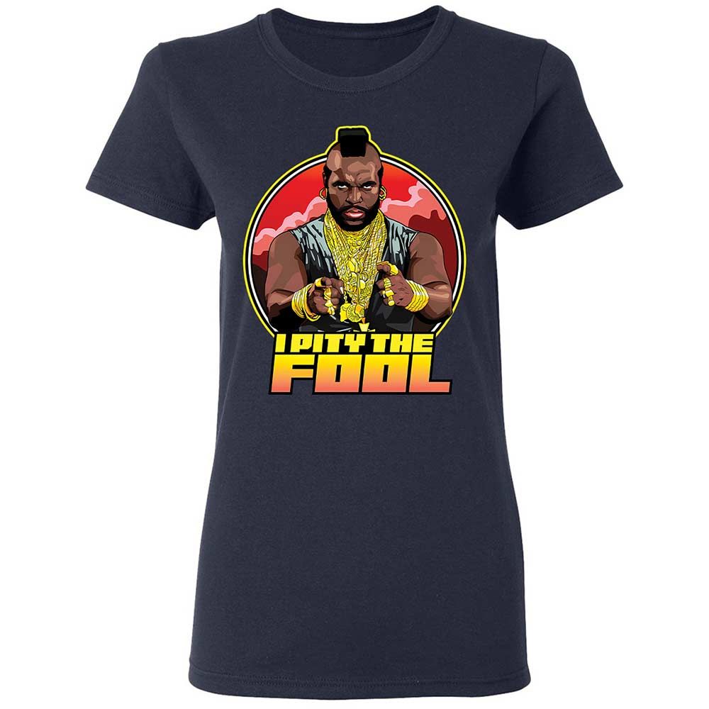 I Pity the Fool - Navy - 14