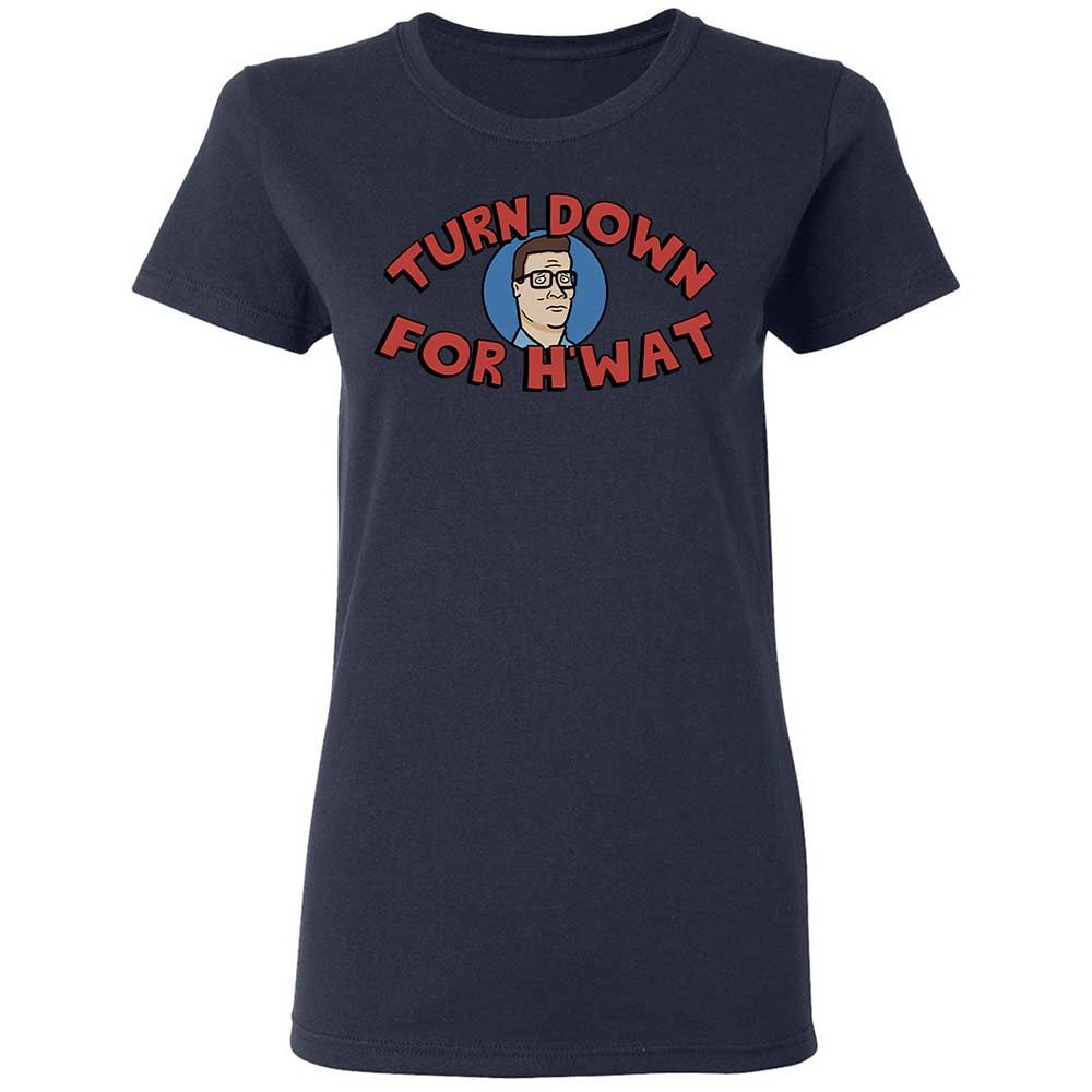 Turn Down For H'wat - Navy - 14