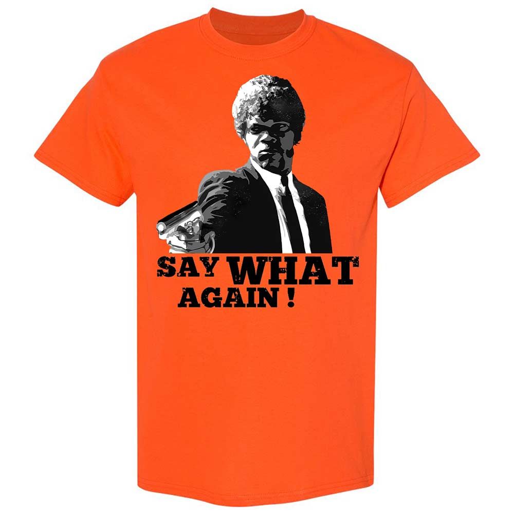Say What Again - Orange - 14