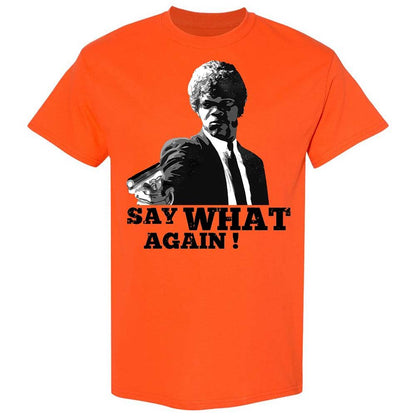 Say What Again - Orange - 14