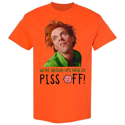 We're Grown Ups Now So Piss Off - Orange - 14