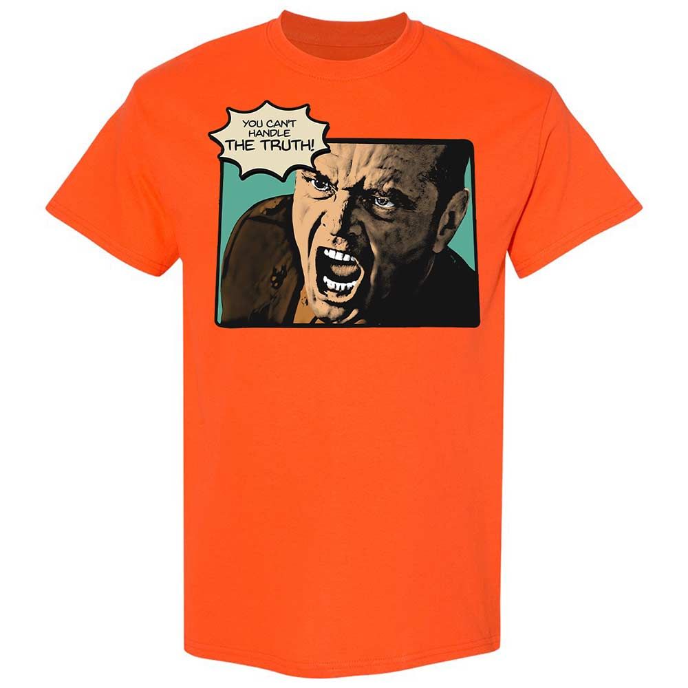You Can't Handle The Truth - Orange - 14