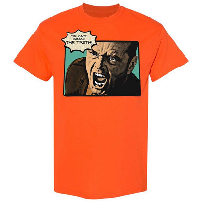 You Can't Handle The Truth - Orange - 14