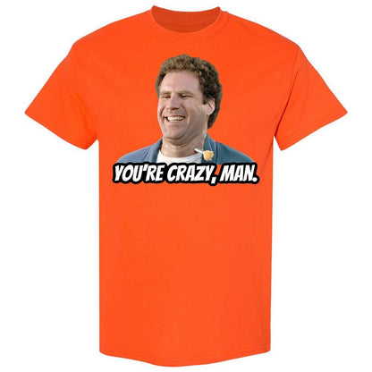 You're crazy, man - Orange - 14