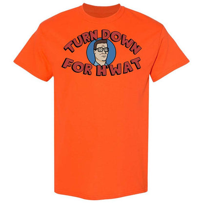 Turn Down For H'wat - Orange - 14