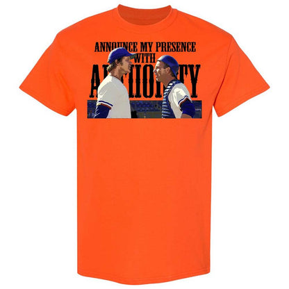 Announce my presence with authority - Orange - 14