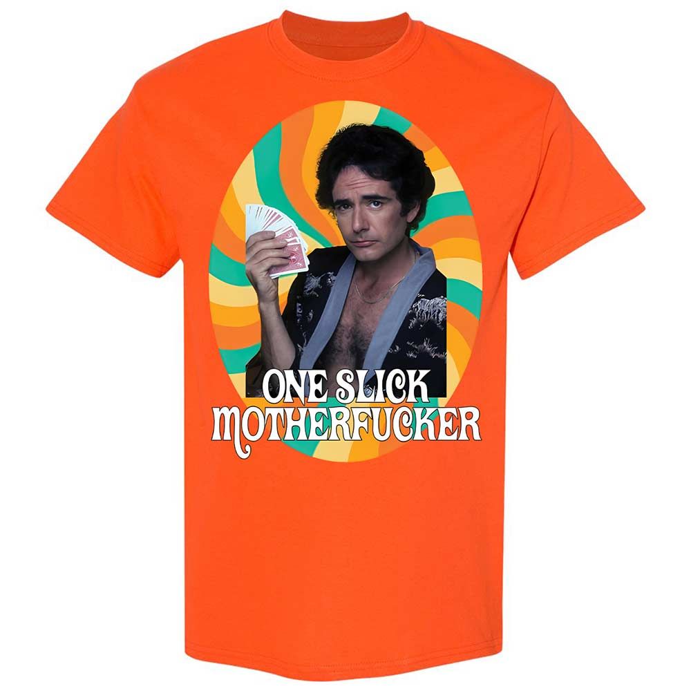 One Slick Motherfu*ker - Orange - 14