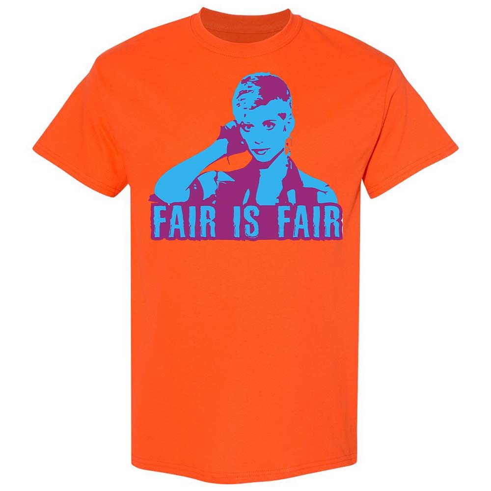 Fair is Fair - Orange - 14