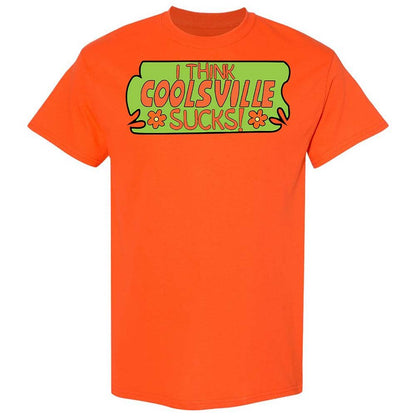 I Think Coolsville Sucks - Orange - 14