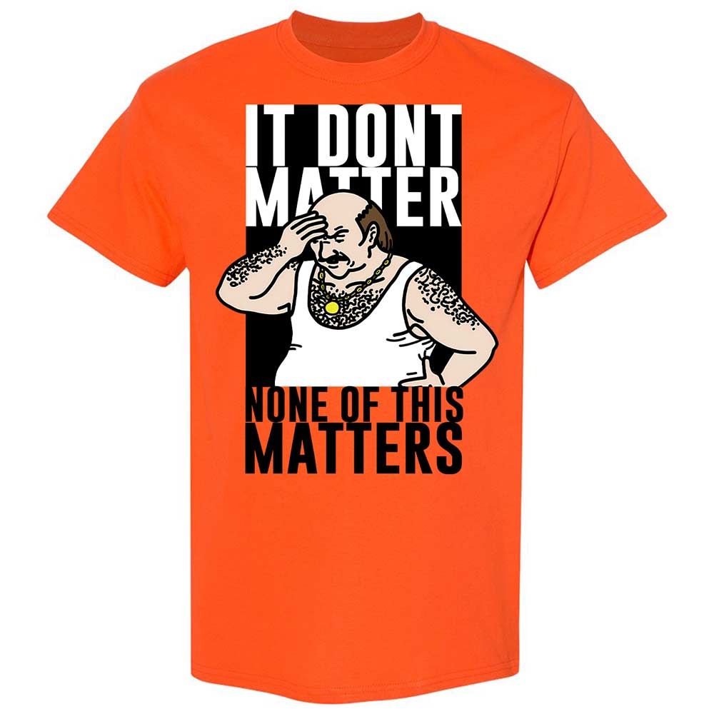 It Don't Matter - Orange - 14