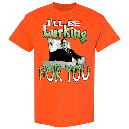 I'll be lurking for you - Orange - 14