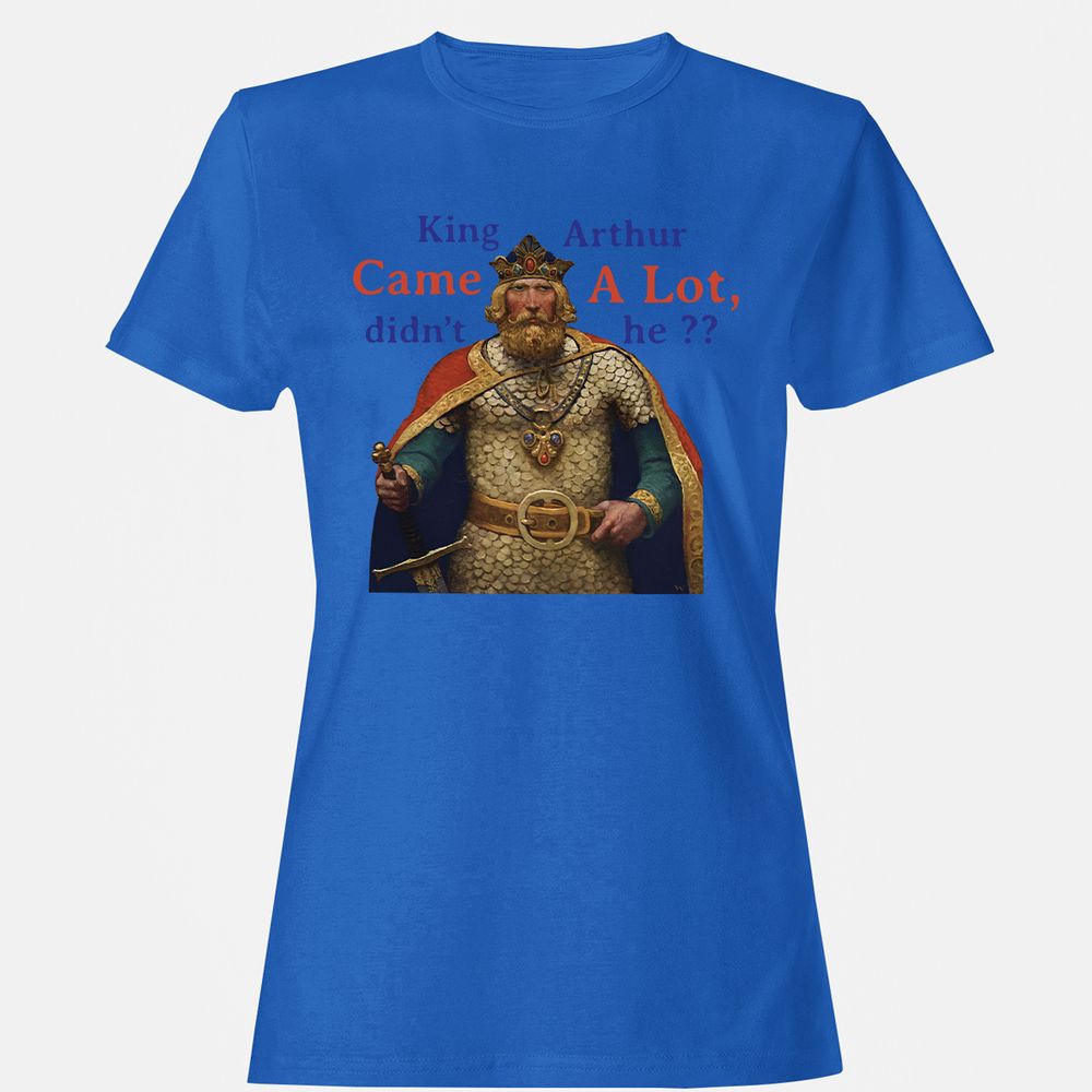 King Arthur Came a Lot - Royal - 14