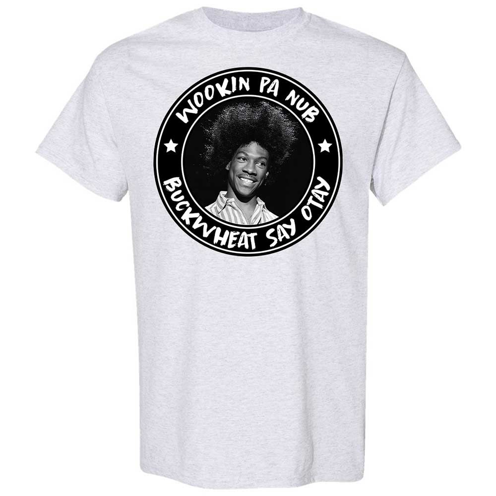 Buckwheat Say Otay - Ash - 15