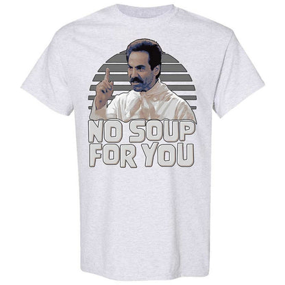 No Soup For You - Ash - 15