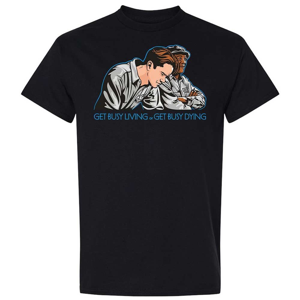 Get Busy Living - Black - 15
