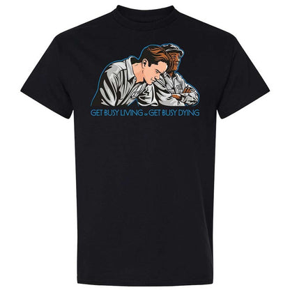 Get Busy Living - Black - 15