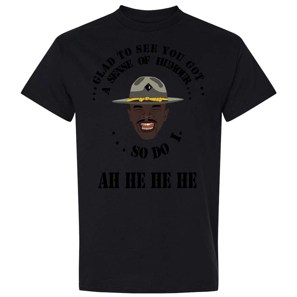 I'm glad to see you got a sense of humor - Black - 15
