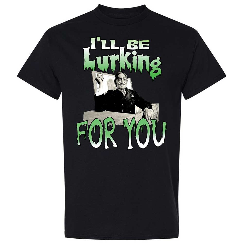 I'll be lurking for you - Black - 15