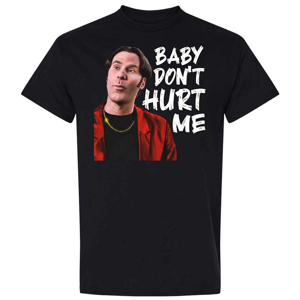 Baby Don't Hurt Me - Black - 15