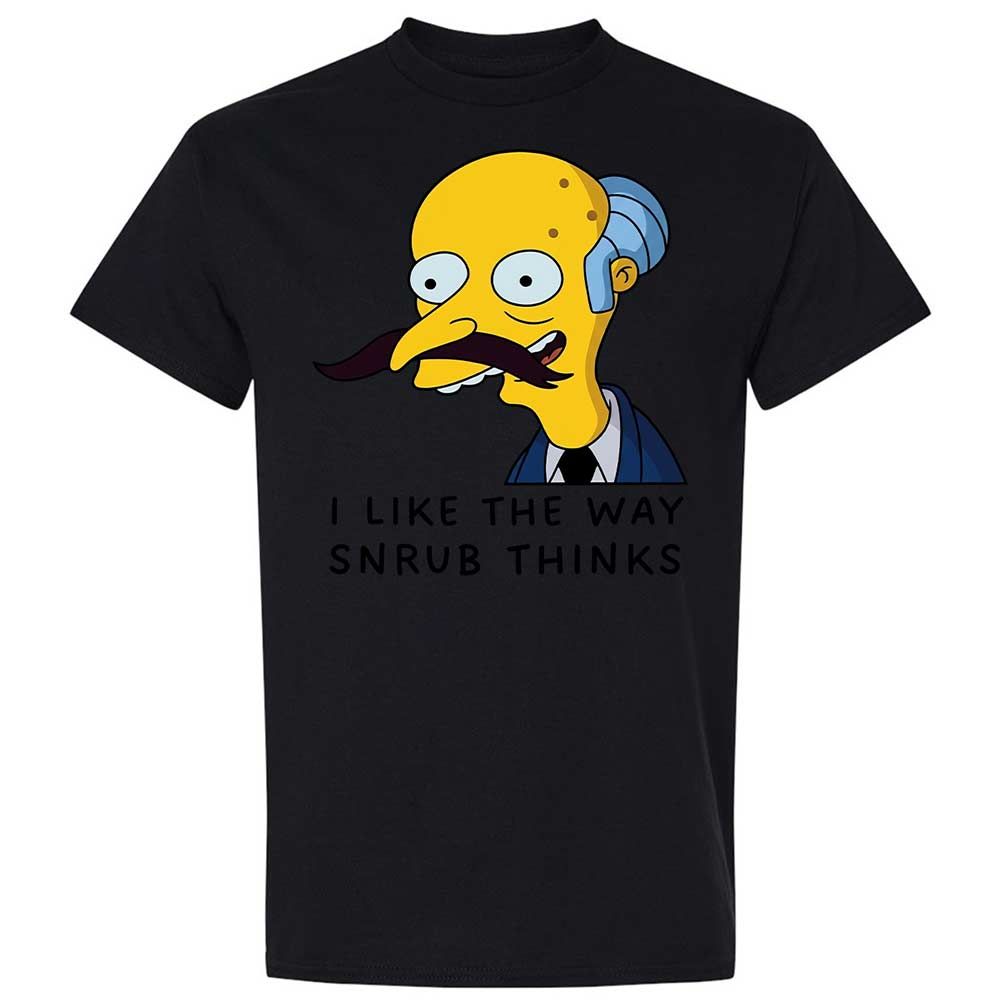 I Like the Way Snrub Thinks - Black - 15