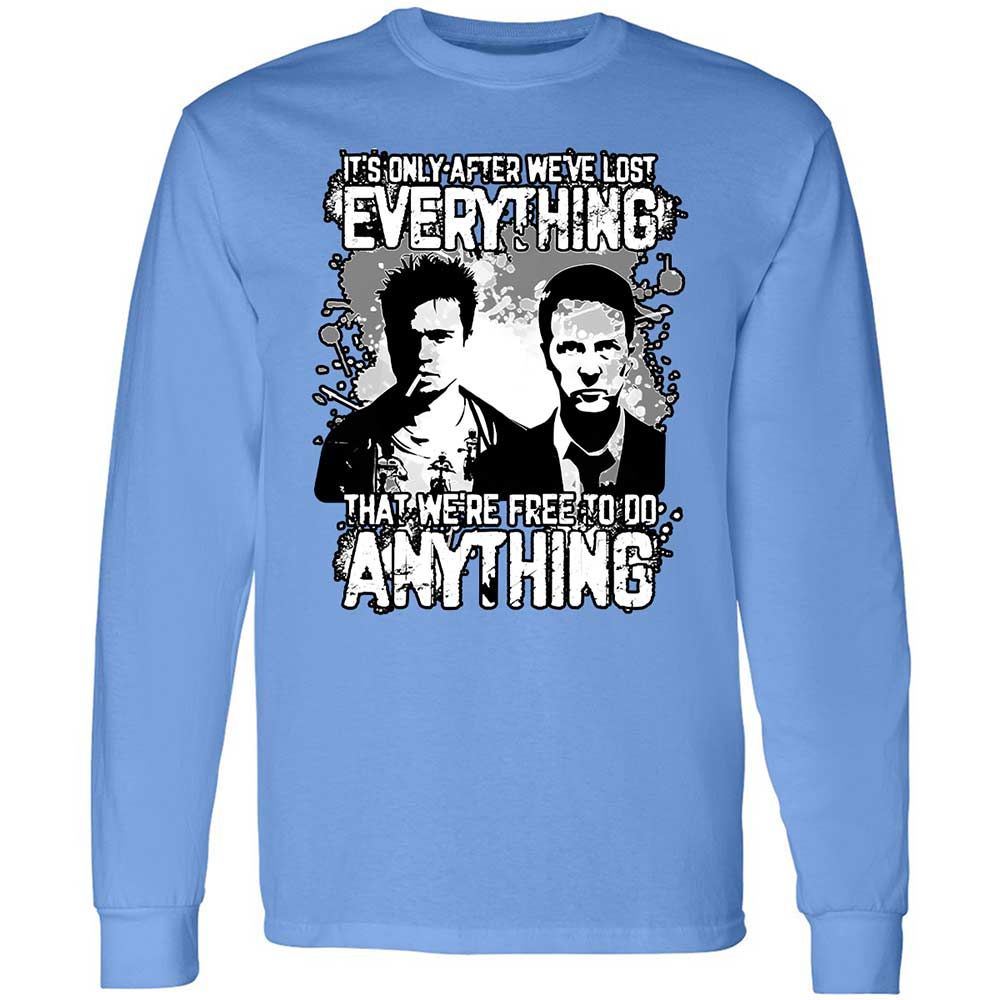 It's only after we've lost everything - Carolina Blue - 15