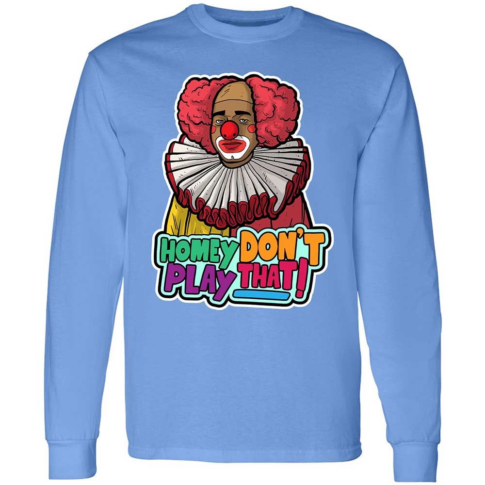 Homey Don't Play That - Carolina Blue - 15
