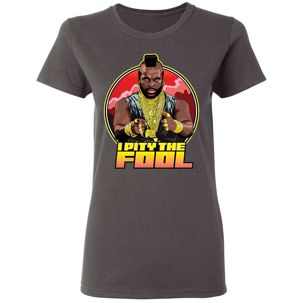 I Pity the Fool - Charcoal - 15
