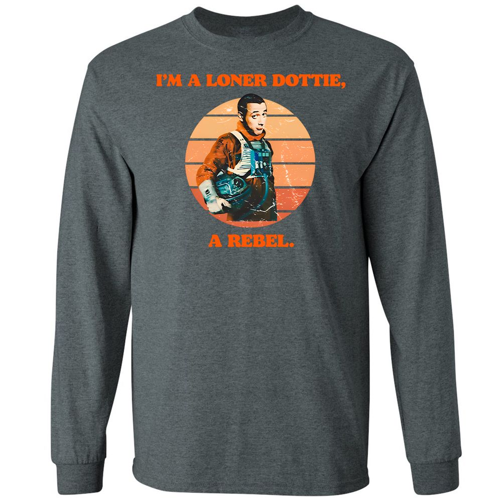 I'm a loner dottie a rebel - Dark Heather - 15