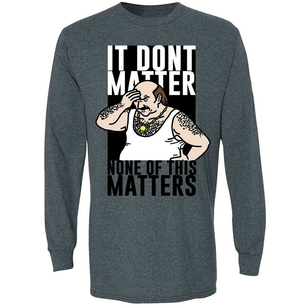 It Don't Matter - Dark Heather - 15