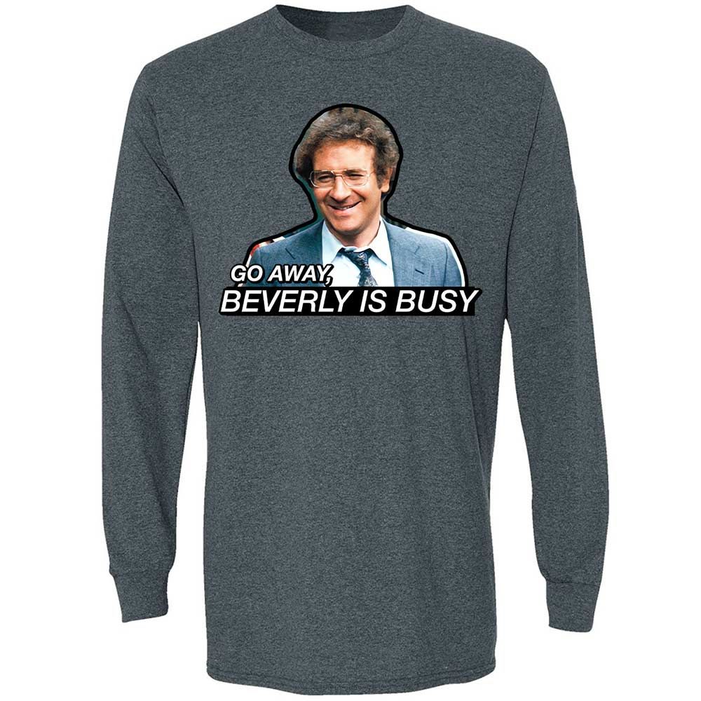 Go Away, Beverly is Busy - Dark Heather - 15